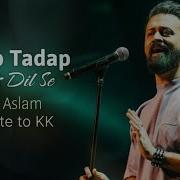 Tadap Tadap Atif Aslam