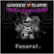 Underswap Thanatos Funeral