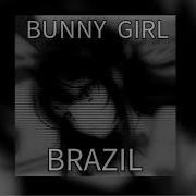 Bunny Girl Brazil Speed Up