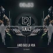 Ainsi Bass Dj Anas