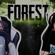 Братишкин И Tenderlybae Играют В The Forest Полный Стрим