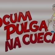 Dança Pulga Na Cueca