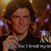 Thomas Anders 2025 Baby Don T Break My Heart Again