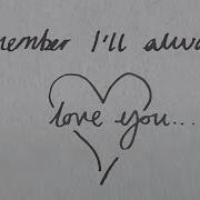 You Know That I Ll Always Love You