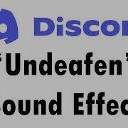 Discord Undeafen Sound Effect