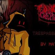 Fnf Trespasser Remix