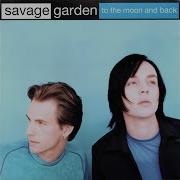 Savage Garden To The Moon Back Short Edit