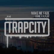 Vanic X K Flay Make Me Fade Music Video