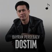 Bayram Perdebaev Dostim