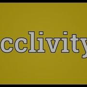 Acclivity