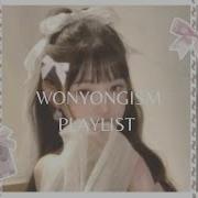 Wonyoungism Playlist K Pop Speed Song