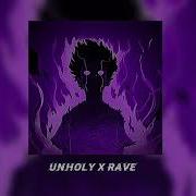 Unholy X Rave