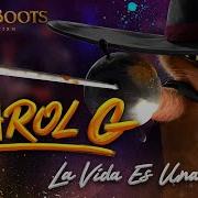 La Vida Es Una By Karol G From Puss In Boots The Last Wish