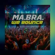 Ma Bra We Bounce Mulhouse Mix 145 Bpm