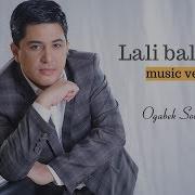 Og Abek Sobirov Lali Baldoq Ogabek Sobirov Лали Балдок Music Version