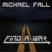 Michael Fall Find A Way Extended Mix