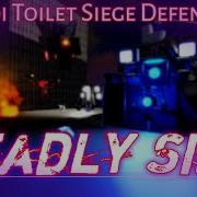 Skibidi Toilet Siege Defense Ost Nightmare Mode Track 1 Deadly Sins