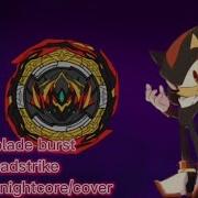 Beyblade Burst Quadstrike Nightcore