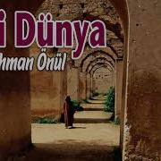 Abdurrahman Önül Fani Dünya