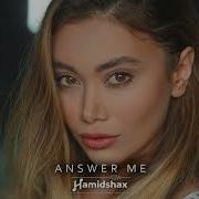 Hamidshax Answer Me Original Mix