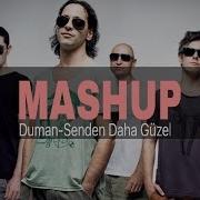 Duman Funk D Senden Daha Güzel Lewent Bayrak Mashup Vers