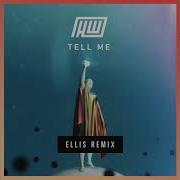 Haywyre Tell Me Ellis Remix