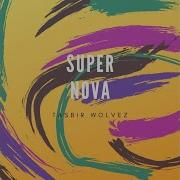 Tasbir Wolvez Supernova Remix Official Audio