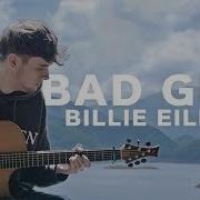 Billie Eilish Bad Guy Guitar Cover