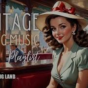 Vintage Swing Music Playlist 1930S 1940S Songs