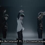 Bts We Are Bulletproof Pt 2 Filtered Acapella Ver