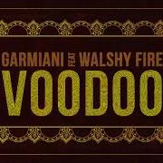 Garmiani Voodoo Slowed