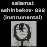 Salamat Eshinbekov 888