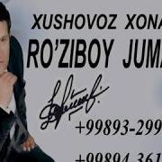 Ro Ziboy Jumanov Angranlik Qiz Рузибой Жуманов Ангренлик Киз