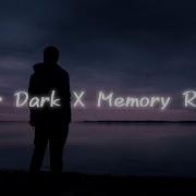 After Dark X Memory Rebot