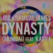 Jdg Dynasty Mumbai Extended Mix Feat Karra