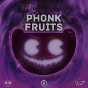 Phonk Fruits Horror