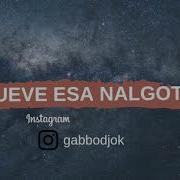 Mueve Esa Nalgota Gabbo Dj Rkt Remix
