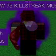 Killstreak 75 New Music