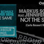 Not The Same Carlo Resoort Remix Feat Jennifer Rene