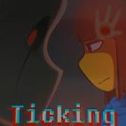 Glitchtale Amv Ticking