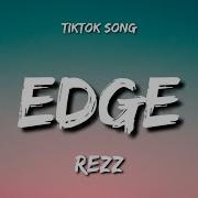 Rezz Edge Tiktok