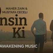 Maher Zain Mustafa Ceceli O Sensin Ki