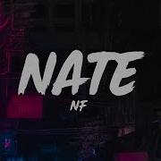 Nf Nate Lyrics