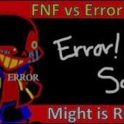 Friday Night Funkin Vs Error Sans Might Is Right