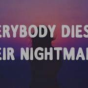 Xxxtentacion Everybody Dies In Their Nightmares Lyrics