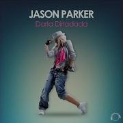 Jason Parker Darla Dirladada Radio Edit