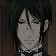 Sebastian Michaelis Yes My Lord Sebastian Michaelis Yes My Lord