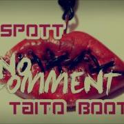 G Spott No Comment Remix