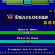 Geometry Dash Deadlocked 1 Hour Version