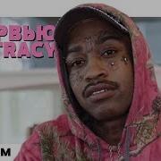Lil Tracy X Montreality Interview Перевод На Русский